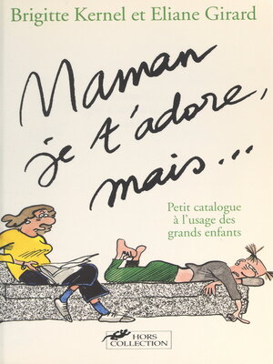 cover image of Maman, je t'adore, mais...